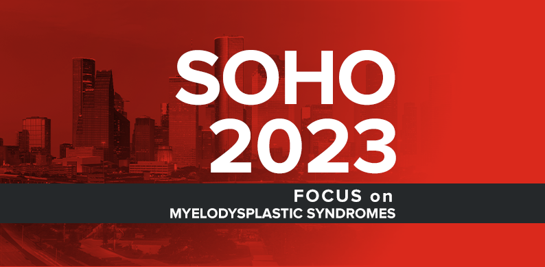 FOCUS on MDS at the Eleventh SOHO Annual Meeting