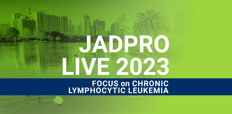 JADPRO Live 2023: Focus on Chronic Lymphocytic Leukemia