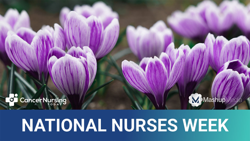 Oncology Nurse Discusses the Importance of National Nurses Week