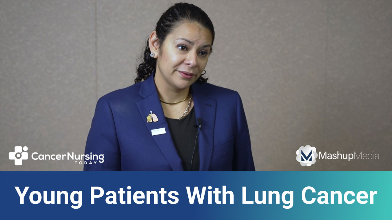 How Oncology Nurses Can Support Young Patients With Lung Cancer