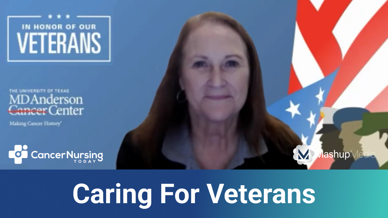 How Oncology Nurses Can Provide Support, Care for Veterans