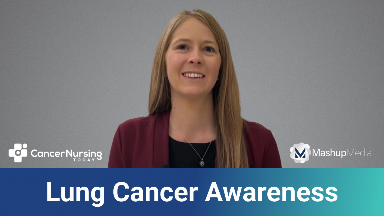 Advanced Practitioner Reflects on the Importance of Lung Cancer Awareness Month