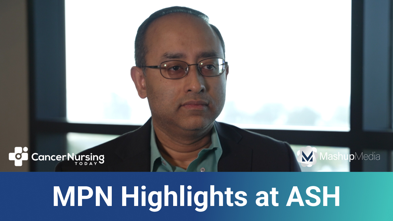 Dr. Bose Shares Key MPN Highlights From ASH 2024