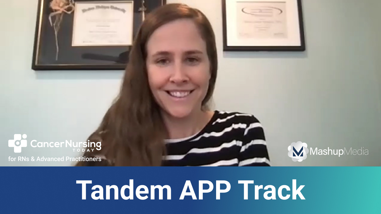 Chelsea Honstain, NP, Shares Highlights, Advice for APP Attendees of Tandem Meetings