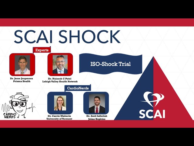 CardioNerds at SCAI SHOCK 2022: The ISO-Shock Trial