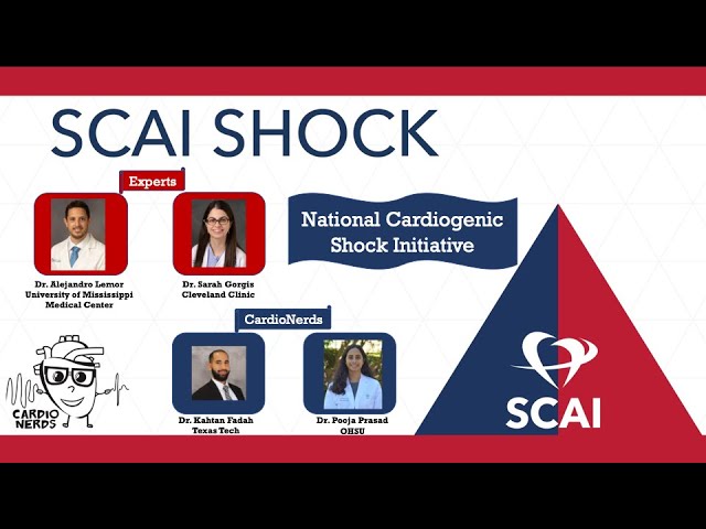 CardioNerds at SCAI SHOCK 2022: The National Cardiogenic Shock Initiative