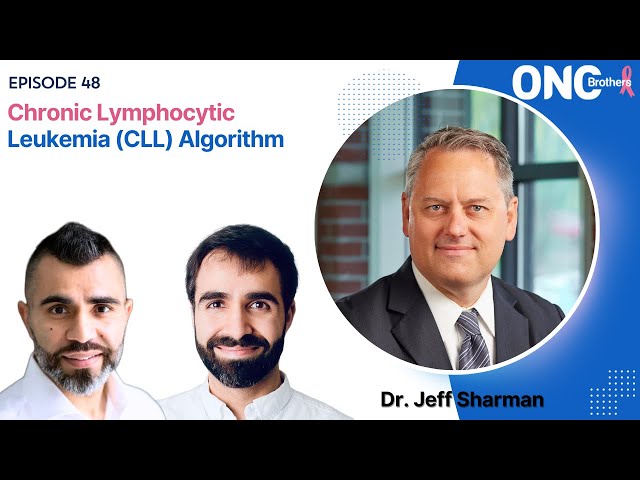 Dr. Jeff Sharman on Using a Treatment Algorithm to Manage Chronic Lymphocytic Leukemia