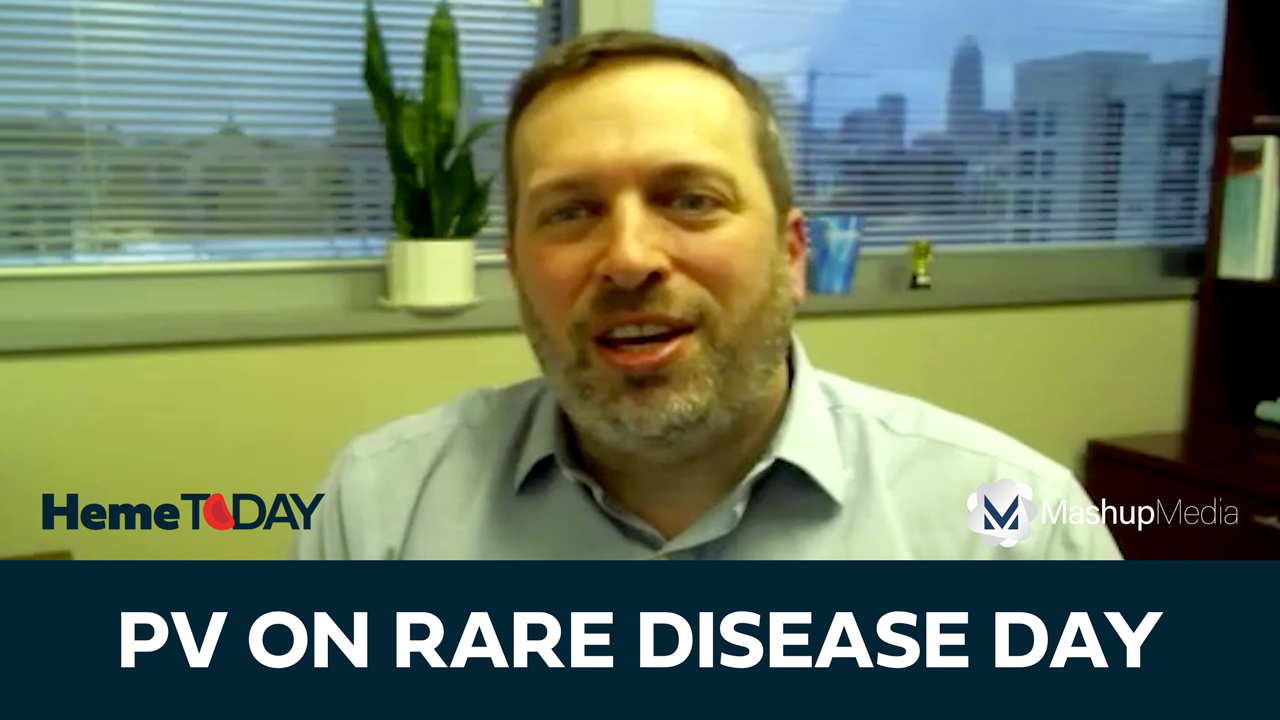 Michael Grunwald, MD, Highlights Polycythemia Vera for Rare Disease Day