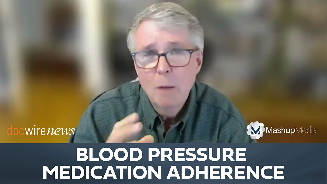 Dr. Raymond Townsend on Improving Adherence to Blood Pressure-Lowering Medications