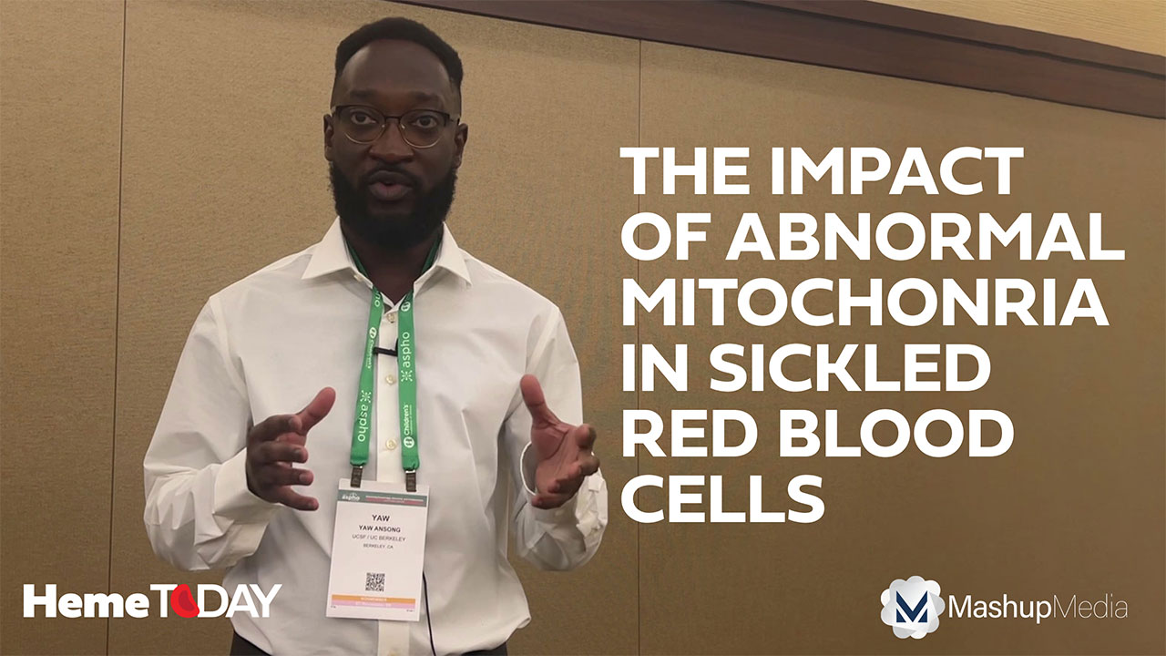 Yaw Ansong-Ansongton, MD, on the Impact of Abnormal Mitochondria in Sickled Red Blood Cells