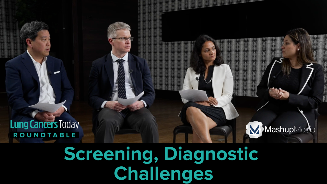 Lung Cancer Screening and Diagnosis: Panelists Share Experiences, Challenges