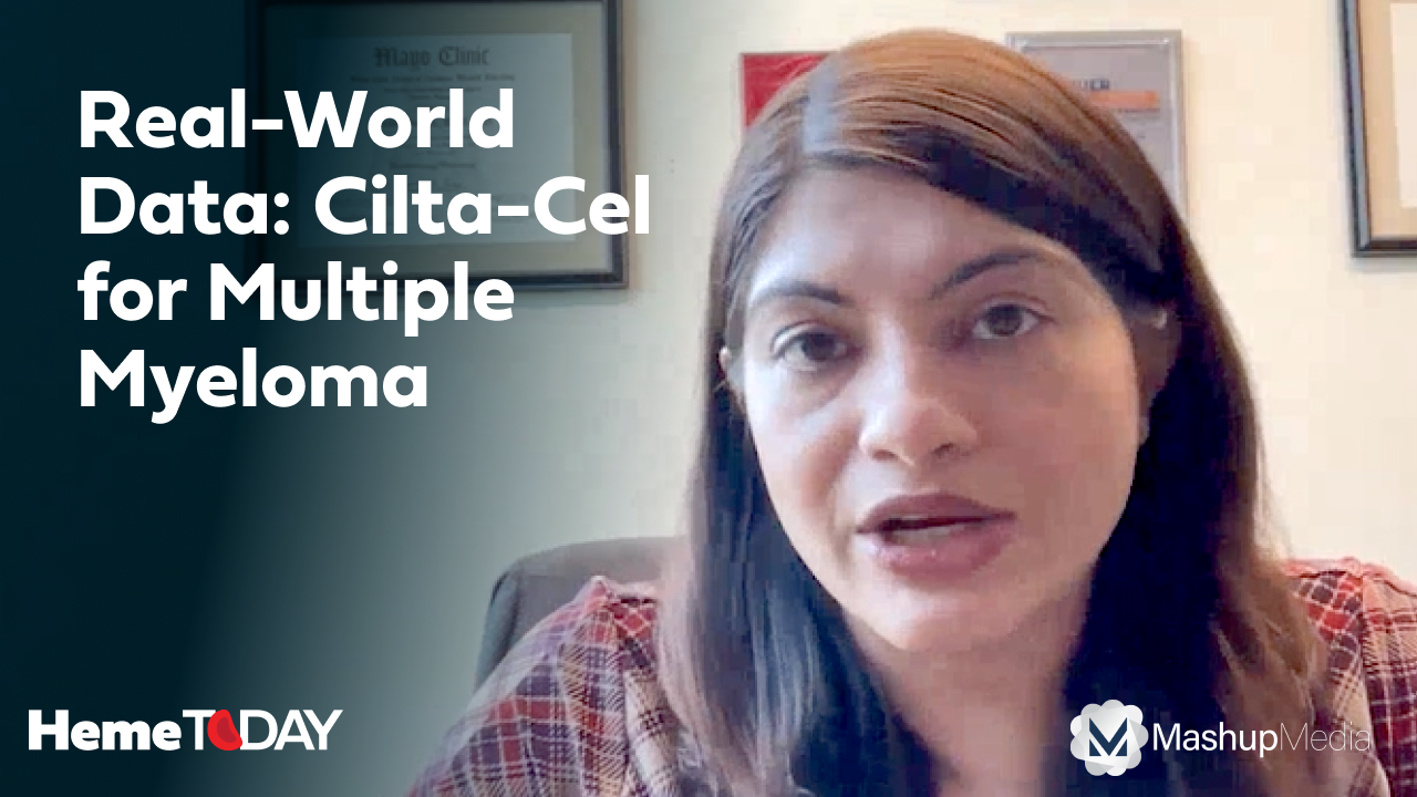 Dr. Surbhi Sidana Presents Real-World Data Supporting Cilta-Cel for Multiple Myeloma